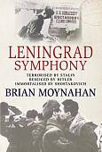 Leningrad: Siege and Symphony