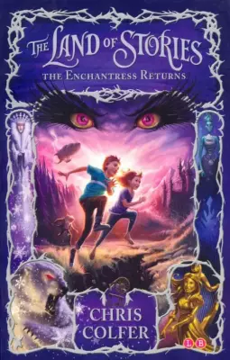 Land of Stories 2: Enchantress Returns