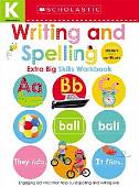Kindergarten Extra Big Skills Workbook. Writing and Spelling