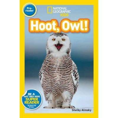 National Geographic Readers: Hoot, Owl! Pre-reader
