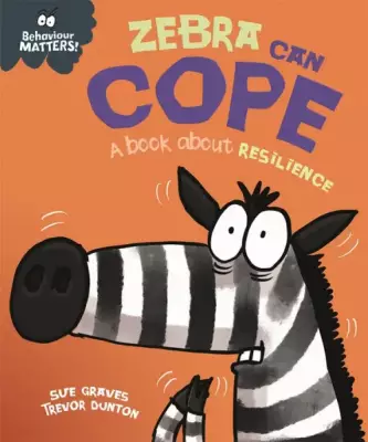 Zebra Can Cope - A book about resilience