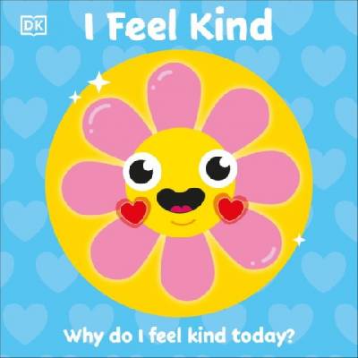 I Feel Kind. Why do I feel kind today?