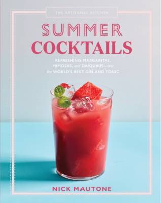 The Artisanal Kitchen. Summer Cocktails