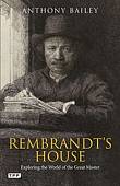 Rembrandt's House: Exploring the World of the Great Master
