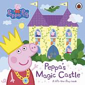 Peppa's Magic Castle. A lift-the-flap book