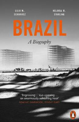 Brazil. A Biography