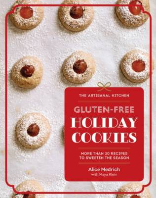 The Artisanal Kitchen. Gluten-Free Holiday Cookies