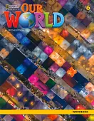 Our World 6. 2nd Edition. British English. Workbook