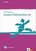 Mit Erfolg zum Goethe-Zertifikat B1 (+ Audio CD)