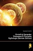 Christfrid Ganander Thomasson'S Finnische Mythologie (German Edition)