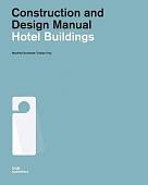 Hotel Buildings. Construction and Design Manual