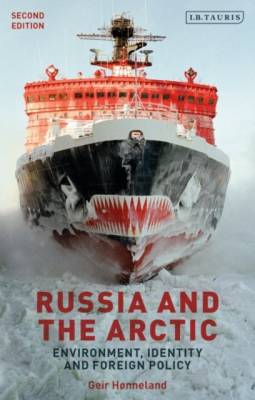 Russia and the Arctic. Environment, Identity and Foreign Policy