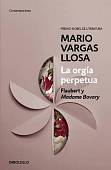 La orgia perpetua. Flaubert and Madame Bovary