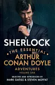 Sherlock. The Essential Arthur Conan Doyle Adventures. Volume 1