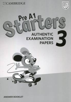 Pre A1 Starters 3. Authentic Examination Papers. Answer Booklet