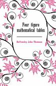 Four figure mathematical tables