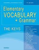 Elementary Vocabulary + Grammar. The Keys for Beginners and Pre-Intermediate Students