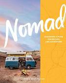 Nomad. Designing a Home for Escape and Adventure