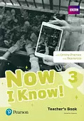 Now I Know! Level 3. Teacher's Book with Online Practice and Resources