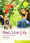 Paul, Lisa & Co A1.2. Deutsch fur Kinder. Arbeitsbuch