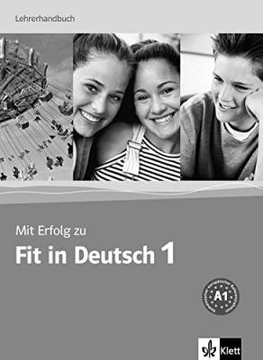Mit Erfolg zu Fit in Deutsch (A-1) Lehrerhandbuch