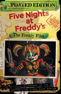 Five Nights At Freddy's. The Freddy Files