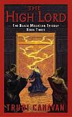 The High Lord: The Black Magician Trilogy. Book 3