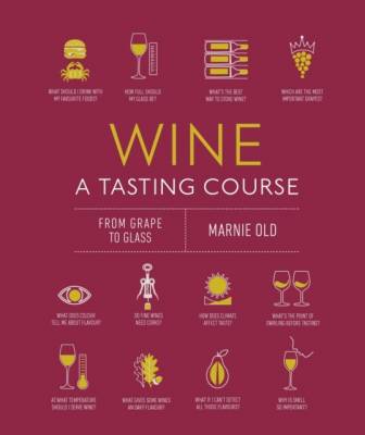 Wine. A Tasting Course
