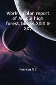 Working plan report of Ankola high forest, blocks XXIX & XXV