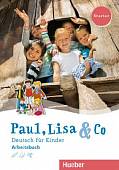 Paul, Lisa & Co. Deutsch für Kinder. Starter. Arbeitsbuch