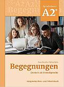 Begegnungen. Deutsch als Fremdsprache A2+. Kurs- und Arbeitsbuch