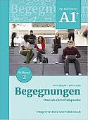 Begegnungen. Deutsch als Fremdsprache A1+. Integriertes Kurs- und Arbeitsbuch. Teilband 2