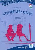 Un'avventura a Venezia. Livello A1 + audio online
