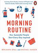 My Morning Routine. How Successful People Start Every Day Inspired