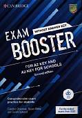 Exam Booster for A2 Key and A2 Key for Schools without Answer Key with Audio for the Revised 2020 Exams. Comprehensive Exam Practice for Students