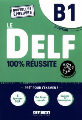 Le DELF B1. 100% réussite. Livre + Onprint
