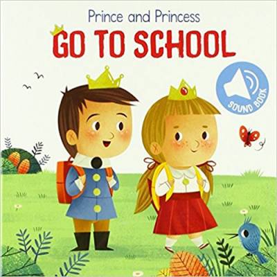Prince and Princess. Go to School