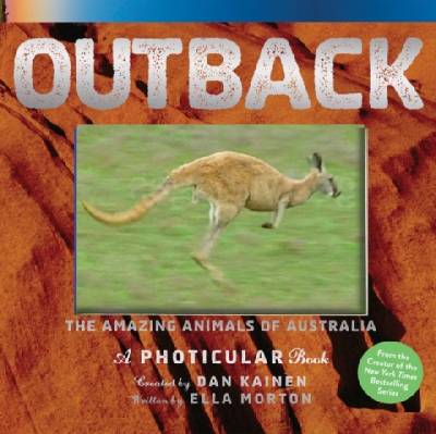 Outback. The Amazing Animals of Australia