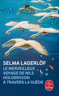 e Merveilleux Voyage de Nils Holgersson à travers la Suède