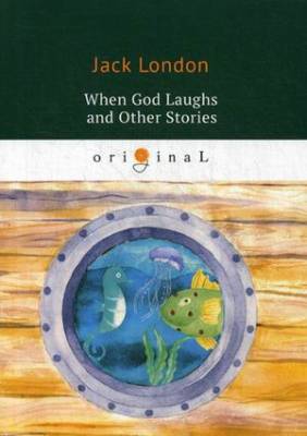 When God Laughs and Other Stories