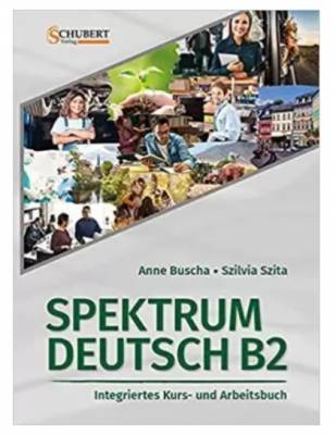 Spektrum Deutsch B2. Teilband 1. Integriertes Kurs- und Arbeitsbuch