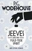 Jeeves and the Yule-Tide Spirit and Other Stories