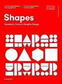 Shapes. Geometric Forms in Graphic Design