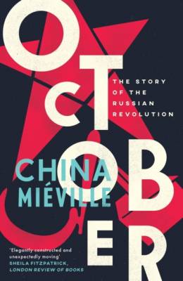 October. The Story of the Russian Revolution