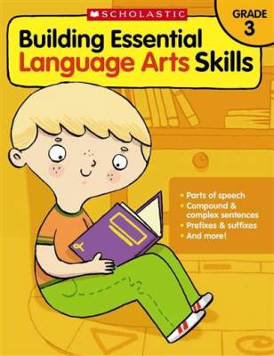 Building Essential Language Arts Skills. Grade 3