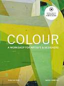 Colour. A workshop for artists and designers