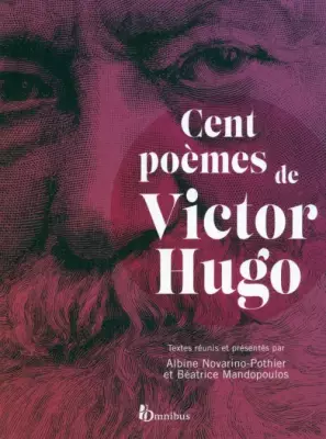 Cent poemes de Victor Hugo