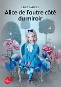 Alice de l’autre côté du miroir. Texte intégral