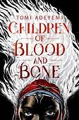 Children of Blood and Bone (Legacy of Orisha)