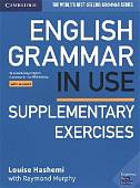 English Grammar in Use Supplementary Exercises Book with Answers. To Accompany English Grammar in Use Fifth Edition